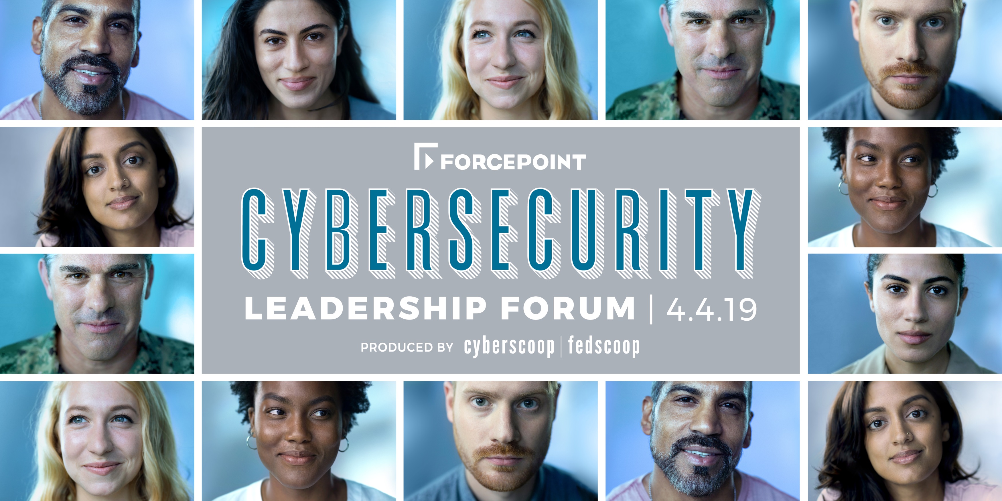 Forcepoint Cybersecurity Leadership Forum 04.04.19 produced by cyberscoop|fedscoop